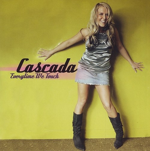 Cascada - Everytime We Touch | Top 40