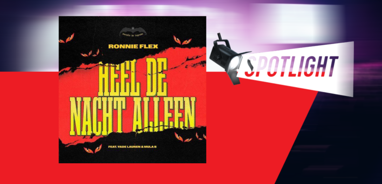 Spotlight: Heel De Nacht Alleen