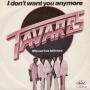 Trackinformatie Tavares - I Don't Want You Anymore