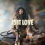 Trackinfo Loreen - Is It Love