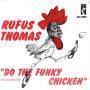 Trackinfo Rufus Thomas - Do The Funky Chicken