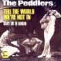 Trackinfo The Peddlers - Tell The World We're Not In
