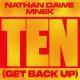 Trackinfo Nathan Dawe & MNEK - Ten (Get Back Up)