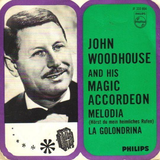 Coverafbeelding Melodia (Hörst Du Mein Heimliches Rufen) - John Woodhouse And His Magic Accordeon