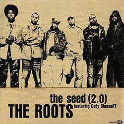 Coverafbeelding The Roots featuring Cody ChesnuTT - The Seed (2.0)