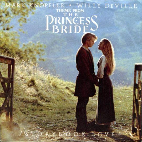 Coverafbeelding Storybook Love - Theme From The Princess Bride - Mark Knopfler & Willy Deville
