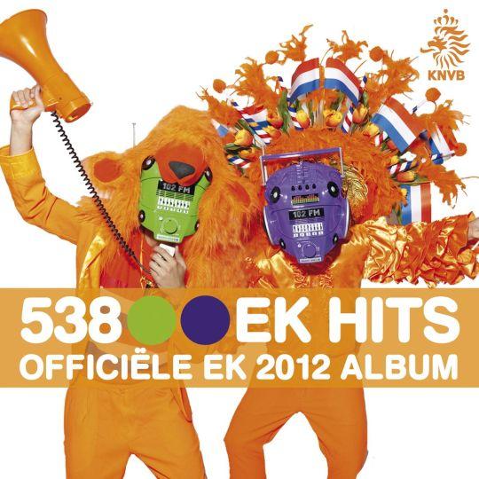 Coverafbeelding various artists - 538 ek hits - officiële ek 2012 album