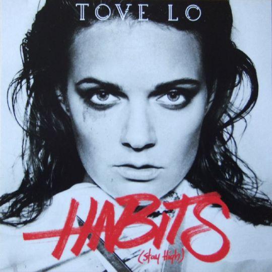 Coverafbeelding Tove Lo ft. Hippie Sabotage - Stay high (Habits remix)