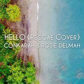 Coverafbeelding Conkarah & Rosie Delmah - Hello (reggae cover)