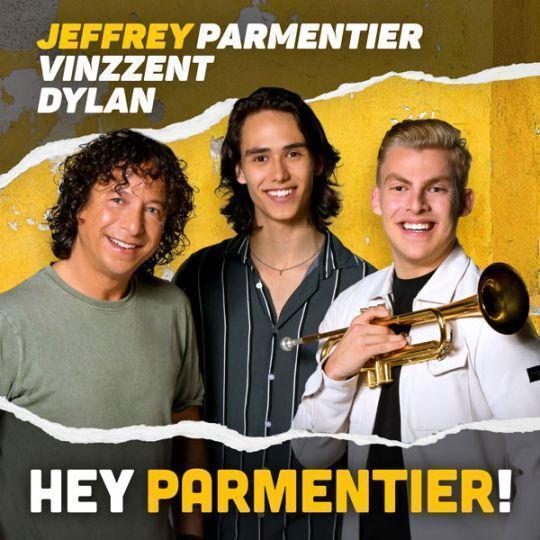 Coverafbeelding Jeffrey Parmentier, Vinzzent & Dylan - Hey Parmentier!