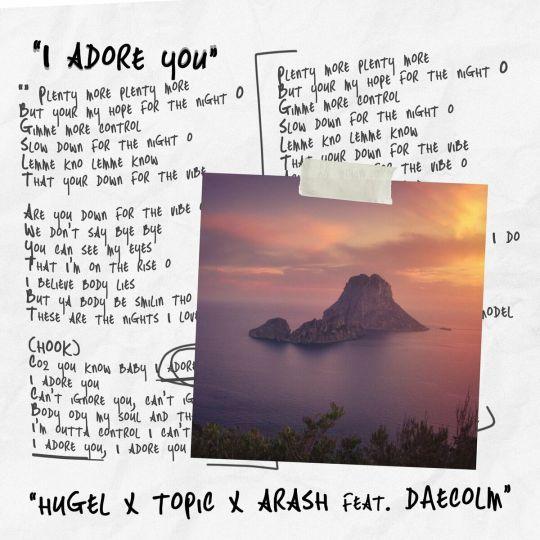 Coverafbeelding Hugel x Topic x Arash feat. Daecolm - I Adore You