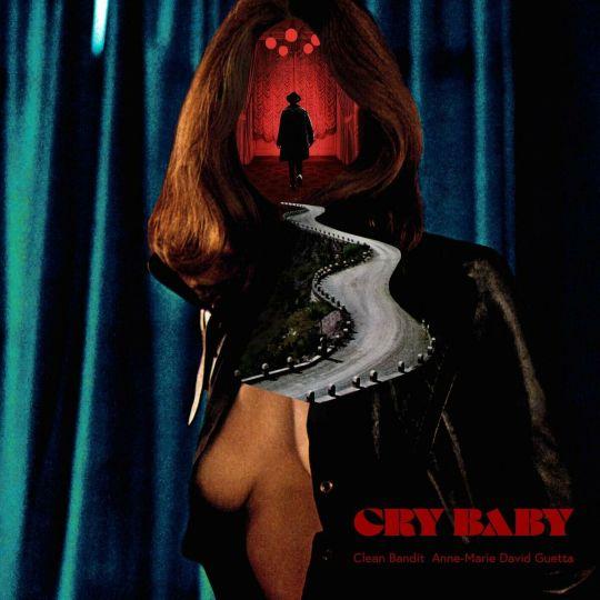 Coverafbeelding Clean Bandit, Anne-Marie & David Guetta - Cry Baby