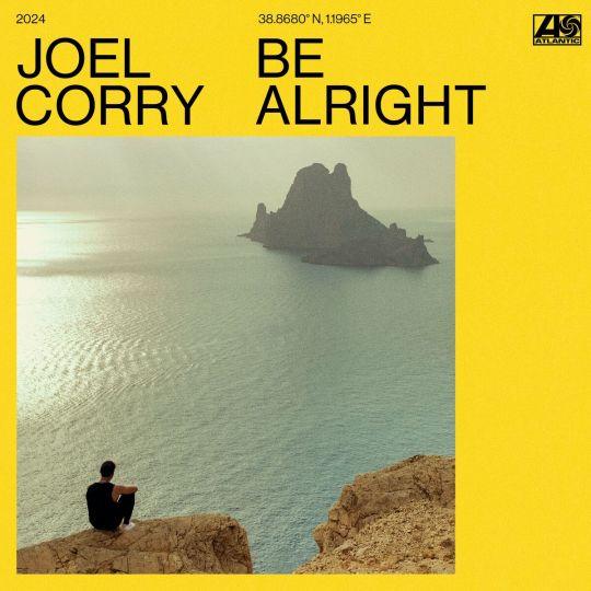 Coverafbeelding Joel Corry - Be Alright