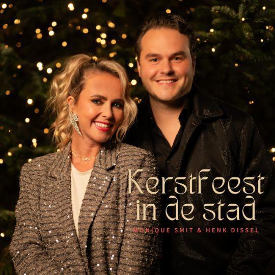 Coverafbeelding Monique Smit & Henk Dissel - Kerstfeest In De Stad