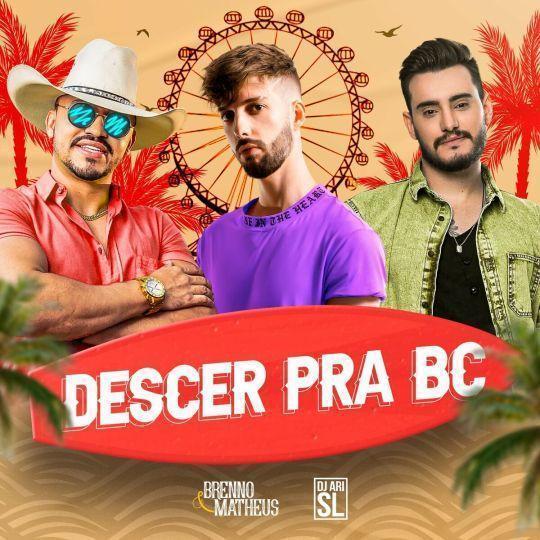 Coverafbeelding Brenno & Matheus & DJ Ari SL - Descer Pra BC