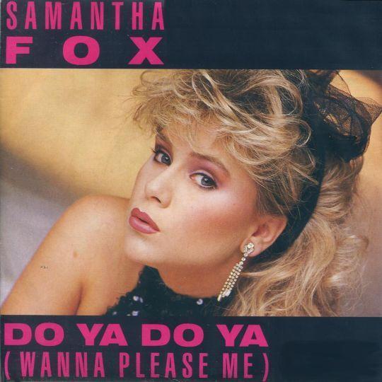 Coverafbeelding Do Ya Do Ya (Wanna Please Me) - Samantha Fox