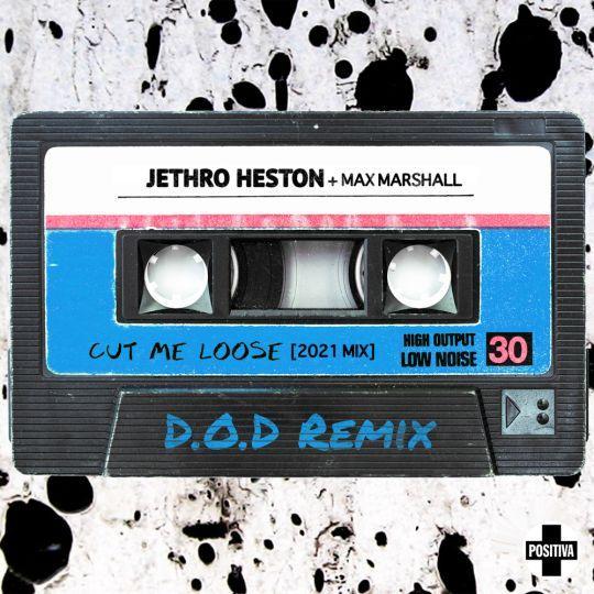 Coverafbeelding Jethro Heston + Max Marshall - Cut Me Loose [2021 Mix] - D.O.D Remix
