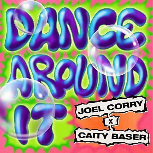 Coverafbeelding Joel Corry x Caity Baser - Dance Around It