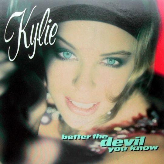 Coverafbeelding Kylie - Better The Devil You Know