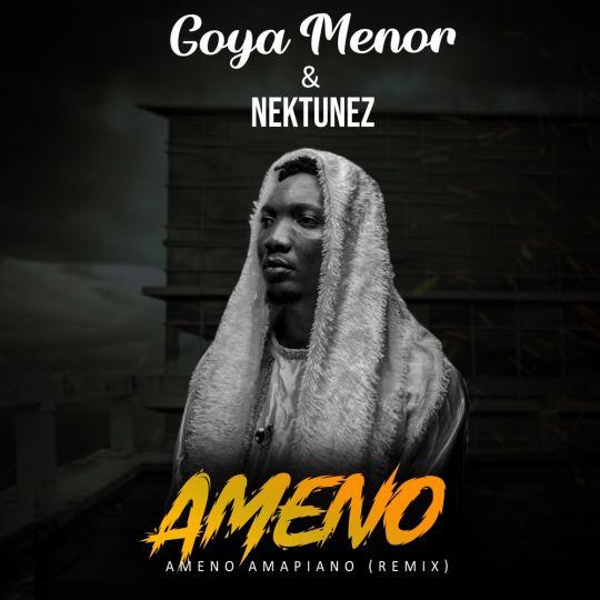 Coverafbeelding Goya Menor & Nektunez - Ameno amapiano (remix)