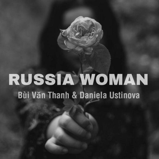 Coverafbeelding Bùi Văn Thanh feat. Daniela Ustinova - Russian woman