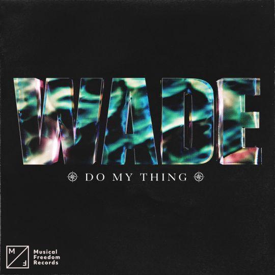 Coverafbeelding Wade - Do My Thing