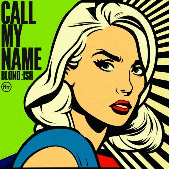 Coverafbeelding Blond:Ish - Call My Name