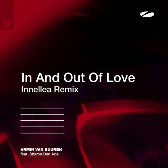 Coverafbeelding Armin Van Buuren feat. Sharon Den Adel - In And Out Of Love - Innellea Remix