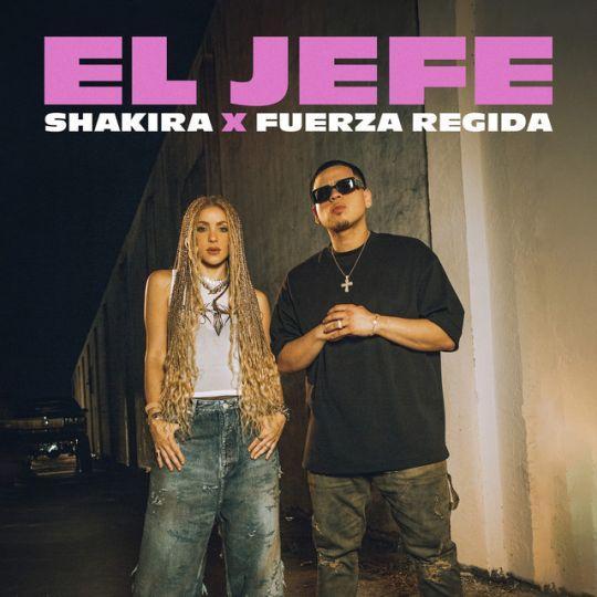 Coverafbeelding Shakira x Fuerza Regida - El Jefe