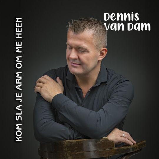 Coverafbeelding Dennis Van Dam - Kom Sla Je Arm Om Me Heen