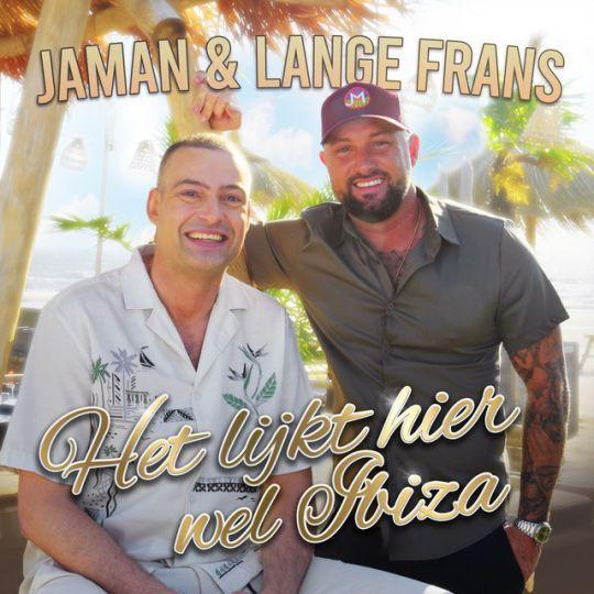 Coverafbeelding Jaman & Lange Frans - Het Lijkt Hier Wel Ibiza