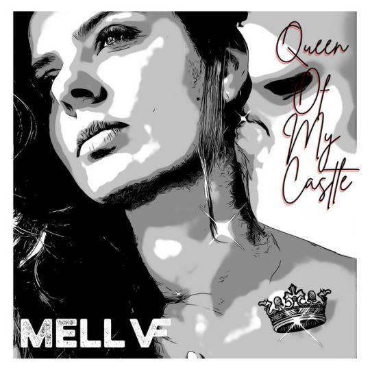 Coverafbeelding Mell VF - Queen Of My Castle