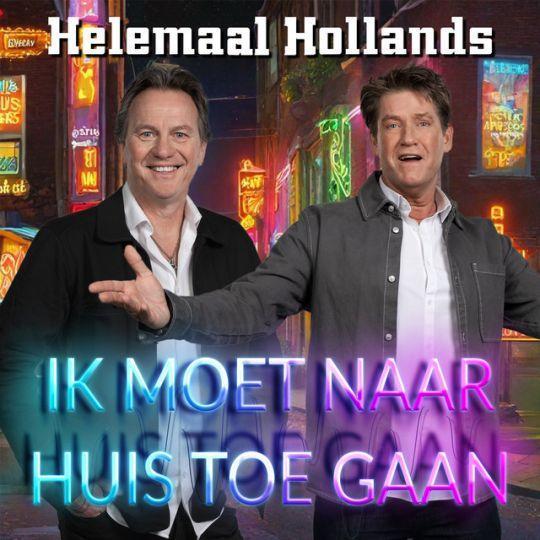 Coverafbeelding Helemaal Hollands - Ik Moet Naar Huis Toe Gaan