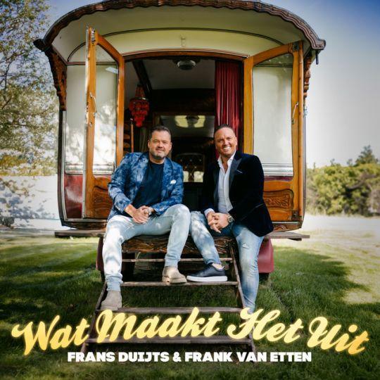 Coverafbeelding Frans Duijts & Frank Van Etten - Wat Maakt Het Uit