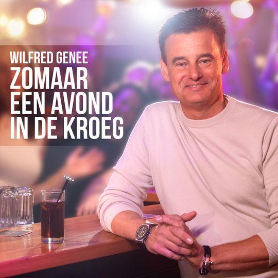 Coverafbeelding Wilfred Genee - Zomaar Een Avond In De Kroeg