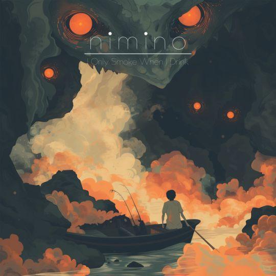 nimino - i only smoke when i drink