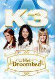 Coverafbeelding kristel verbeke, karen damen e.a. - k3 en het droombed