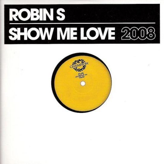 Robin S - Show me love 2008