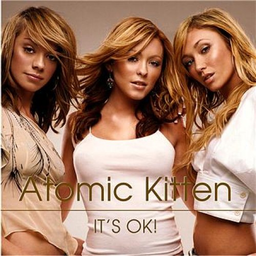 Atomic Kitten - It's OK! | Top 40