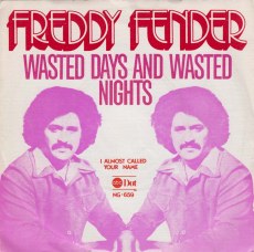 freddy fender wasted days and wasted nights in spanish